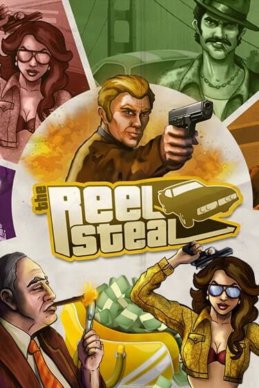 Демо игрового автомата Reel Steal | SELECTOR BY 